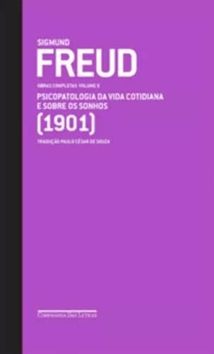 Psicopatologia da vida cotidiana e sobre os sonhos